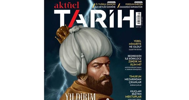 Aktüel Tarih 2. Sayısında “Yıldırım Bayezid” dosyasıyla raflardaki yerini alıyor