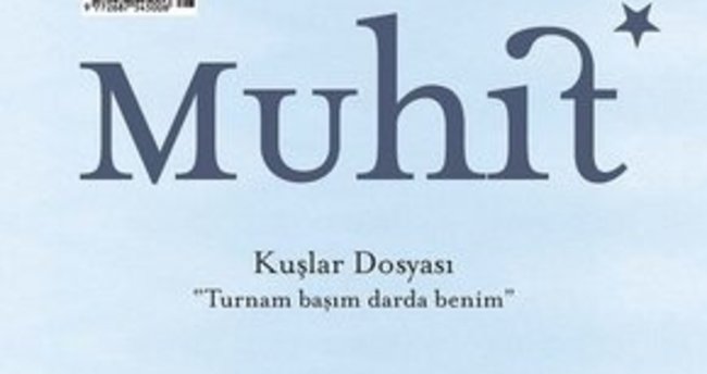 “Muhit”, 28. sayısında “Kuşlar” dosyasıyla okurlarla buluştu