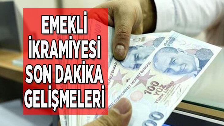 2022 EMEKLİ BAYRAM İKRAMİYESİ SON DAKİKA || Emekli ikramiyesine zam var mı, ne kadar olacak? Bayram ikramiyesi veriliş tarihi