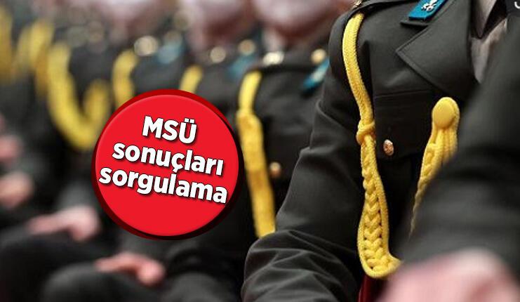 2022 MSÜ SINAV SONUÇLARI AÇIKLANDI: MSÜ sonucu sorgulama ÖSYM giriş