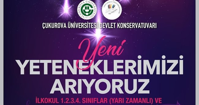 ÇÜ Devlet Konservatuvarı yeni yeteneklerini arıyor