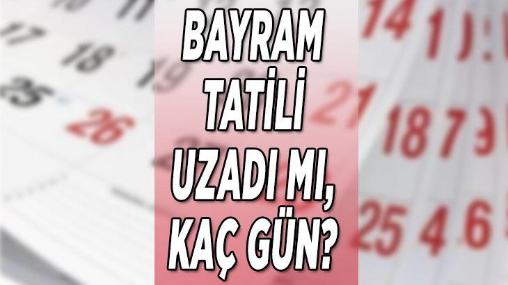 BAYRAM TATİLİ TARİHLERİ 2022 || Ramazan Bayramı ne zaman başlıyor ve bitiyor? Bayram tatili kaç gün, birleştirildi mi? İşte bayram tarihleri…