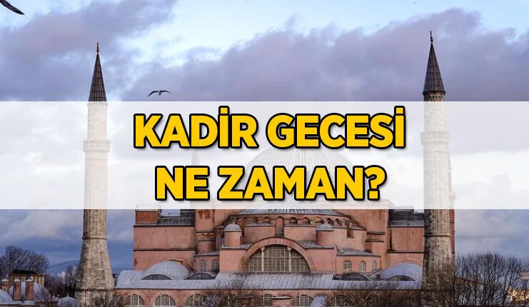 KADİR GECESİ NE ZAMAN 2022? Bugün Kadir Gecesi mi? Bu sene ayın kaçında, hangi gün idrak edilecek?