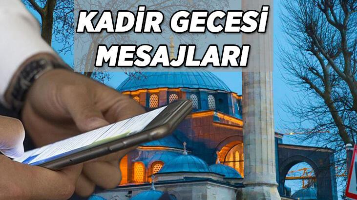 KADİR GECESİ EN GÜZEL MESAJLARI 2022 | RESİMLİ ANLAMLI DUALI KADİR GECESİ MESAJ SEÇENEKLERİ İLE SÖZLER