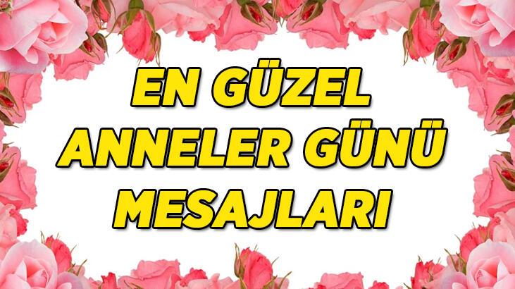 ANNELER GÜNÜ MESAJLARI için en farklı en yeni seçenekler! Duygusal anneler günü mesajları ve sözleri…