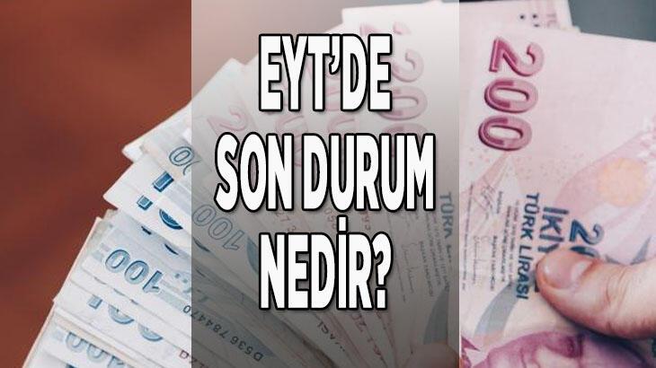 EYT SON DAKİKA HABERLERİ BUGÜN: EYT ne zaman çıkacak 2022, kimleri kapsıyor, şartlar neler?