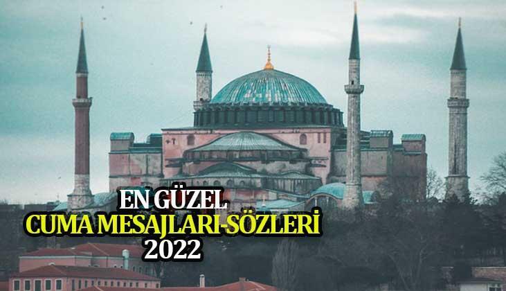 CUMA MESAJLARI VE SÖZLERİ: 12 Mayıs en güzel Cuma Mesajları resimli, anlamlı