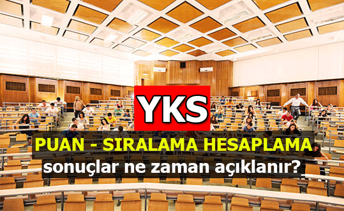 YKS PUAN-SIRALAMA HESAPLAMA 2022 | YKS soru kitapçığı, cevap anahtarı erişimi! Üniversite sınav sonuçları ne zaman açıklanacak?