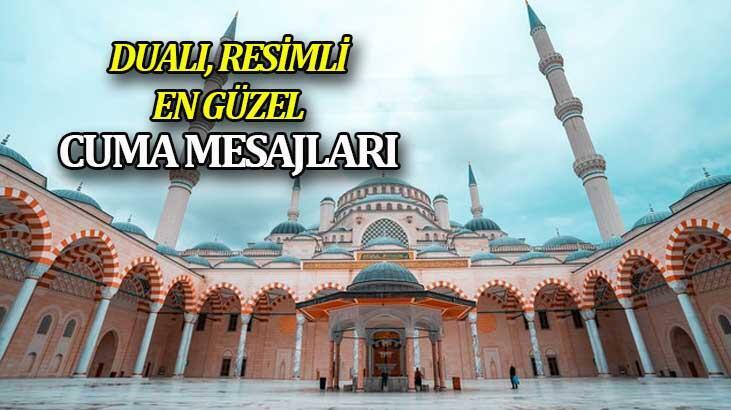 EN GÜZEL CUMA MESAJLARI 2022 RESİMLİ: ANLAMLI DUALI HADİSLİ CUMA MESAJ-SÖZLERİ