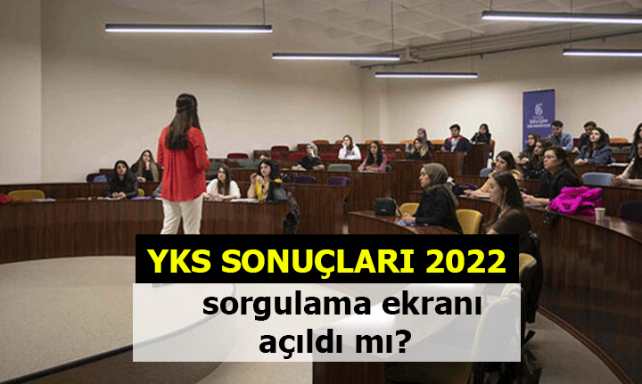 2022 YKS SONUÇ TARİHİ: YKS SINAV SONUÇLARI NE ZAMAN AÇIKLANIYOR?