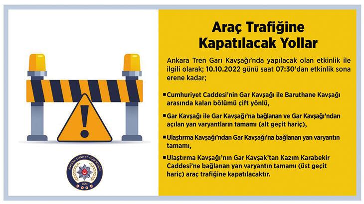 Ankara’da yarın bazı yollar trafiğe kapatılacak