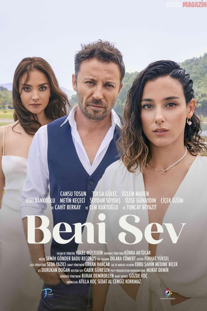 BENİ SEV FİLMİNİN AFİŞ VE FRAGMANI YAYINLANDI