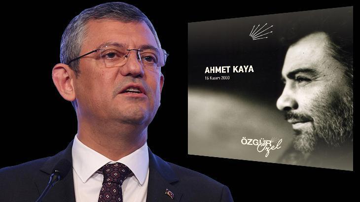 CHP lideri Özel’den Ahmet Kaya paylaşımı