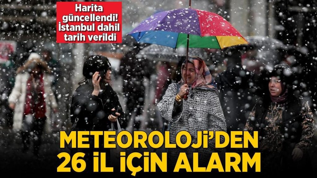 Son dakika… Meteoroloji yeni haritayı paylaştı! 26 kentte alarm: İstanbul için tarih verildi