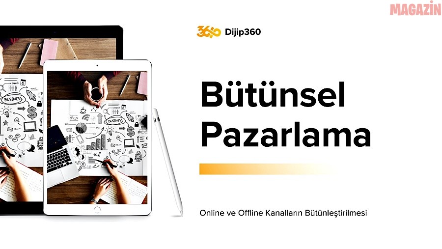 En Etkili Pazarlama Stratejileriyle Bütünsel Bir Deneyim için Dijip 360