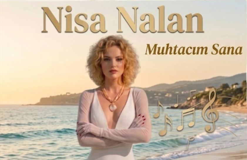 Nisa Nalan ‘Muhtacım Sana’ diyor