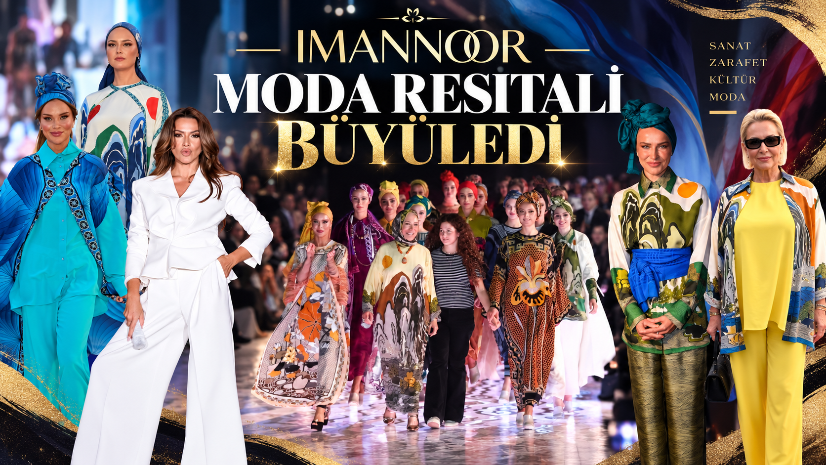 İMANNOOR MODA RESİTALİ BÜYÜLEDİ