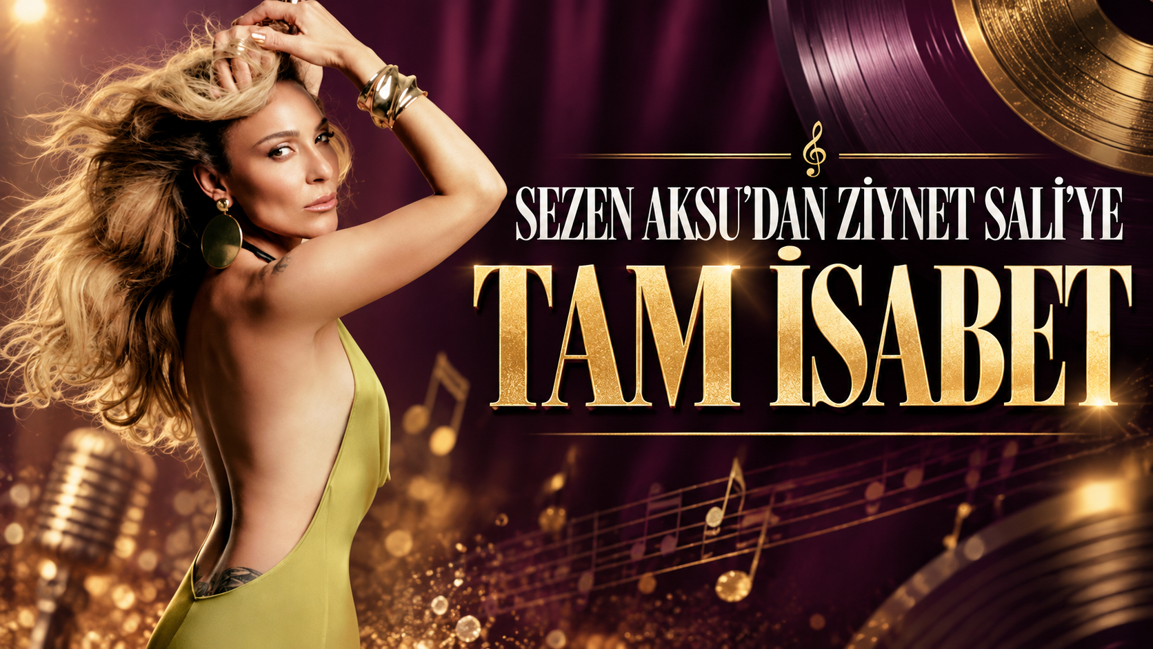 SEZEN AKSU’DAN ZİYNET SALİ’YE “TAM İSABET”